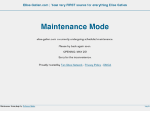 elise-gatien.com: Elise-Gatien.com | Your very FIRST source for everything Elise Gatien » Maintenance Mode
The first ever and number one source for everything Elise Gatien.