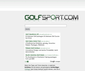 golfsport-artikel.com: Die erste Adresse bei Golfsport
Golfsport.com | Alles zum Thema Golfsport: Golfschläger, Golfbags, Golftrolleys, Golfgriffe, Golfzubehör, uvm.