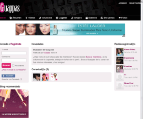 guappas.com: Guappas - Red social de moda y belleza - Inicio
Guappas es una red social para mujeres dedicada a la moda y a la belleza. This is the home page.