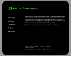 hansonpublishing.com: Hanson Publishing
Hanson Publishing is a Washington State web development and publishing company.