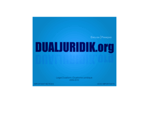 dualjuridik.org: Dualjuridik - Bienvenue
Legal Dictionary of Property in Canada, Department of Justice, Legal Dualism