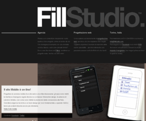 fillstudio.com: FillStudio - Agenzia progettazione web Torino
Ci occupiamo di progettazione e realizzazione siti web a Torino. 