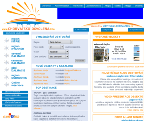 chorvatsko-dovolena.info: CHORVATSKO DOVOLENÁ - levná dovolená Chorvatsko od UBYTOVÁNÍ v CHORVATSKU.cz
Chorvatsko levná dovolená a ubytování v Chorvatsku apartmány a pokoje po celém Jadranu levná dovolená Chorvatsko 2010 dovolená bez prostředníka kontakt na majitele zaručeně nejlevnější ubytování a dovolená