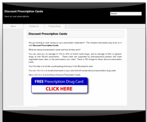 discountprescriptioncards.org: Discount Prescription Cards
Information on how to obtain Discount Prescription Cards
