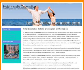 hotel4stellecesenatico.com: Hotel 4 stelle Cesenatico - Vacanze All Inclusive per tutti i gusti
Gli Hotel 4 stelle di Cesenatico offrono vacanze All Inclusive dotate dei migliori confort, per un soggiorno indimenticabile!