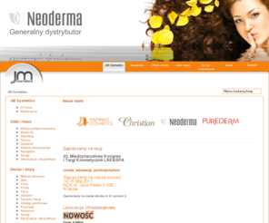 inspiringnails.com: JM Cosmetics - Generalny dystrybutor marki NEODERMA na Polskę
JM Cosmetics - generalny dystrybutor marki NEODERMA na Polskę, Hurtownia kosmetyczna, wyposażenie gabinetów.