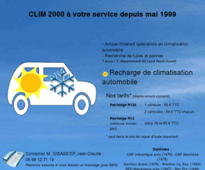 recharge-clim-auto.com: Clim 2000, artisan itinérant spécialiste en climatisation automobile
Clim 2000, artisan itinérant spécialiste en climatisation automobile.