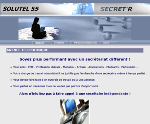 secret-r.fr: Secret'R
Site de la socit Secret'r spcialis dans le secrtariat, tlsecrtariat et la permanence tlphonique pour les entreprises.