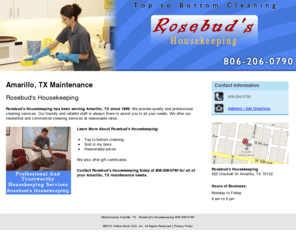 rosebudshousekeeping.com: Maintenance Amarillo, TX - Rosebud's Housekeeping 806-206-0790
Rosebud's Housekeeping provides Maintenance service, quality and professional cleaning services to Amarillo, TX. Call 806-206-0790.