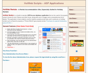 hotwebscripts.co.uk: HotWeb Rentals - Holiday Accommodation Rental Site
HotWebScripts ASP holiday home rentals web application script, particularly suited to Spanish holiday accommodation rentals such as those offered by Polaris World property owners. 