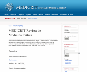 intensivismo.org: MEDICRIT Revista de Medicina Crítica
Publicación periódica trimestral revisada por pares dirigida a profesionales en la especialidad de Medicina Crítica y Cuidado Intensivo. ISSN 1690-8686; DOI 10.5413