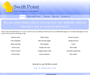 swift-point.co.uk: Home -  Swift Point : Easily manage your own website
The home page of the Swift Point Content Management System.