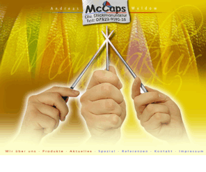 mccaps.org: Andreas Waldow, Mccaps, Stickmanufaktur in Wangen
Andreas Waldow, Mccaps, Die Stickmanufaktur in Wangen