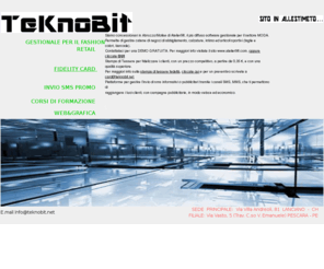 teknobit.net: TeKnoBit Abruzzo Molise, gestionale negozio abbigliamento, software abbigliamento, software moda, gestionale calzature, fidelty card, stampa card, badge, sms, siti web
Vendita software, gestionali negozi, abbigliamento, gestionale accessori, gestionale intimo, moda, gestionale moda, gestionale fashion