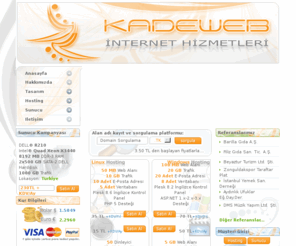 temahost.com: KadeWeb İnternet Hizmetleri - Web Hosting - Bayi Hosting - Reseller Hosting - Kurumsal Hosting - Alan Adı Kaydı - Sunucu Kiralama - Sunucu Barındırma - Virtual Private Server - Virtual Dedicated Server - VPS - VDS - (0216) 651 11 24 - (0554) 500 59 21
Hosting, Web Hosting, Linux Hosting, Windows Hosting, Bayi Hosting, linux web hosting, windows web hosting, Alan Adı, Kiralık Sunucu, Web Tasarım, KadeWeb Hosting, KadeWeb Tasarım ve Hosting Hizmetleri