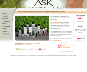 askcosmetics.com: ASK Cosmetics Inc.
ASK Cosmetics manufactures and distributes high quality nail care, skin care and hair care products featuring TIPS Nail Conditioner, a lipid based nail strengthener developed for anyone who suffers from dry, brittle, cracked or peeling nails and poor culticles.