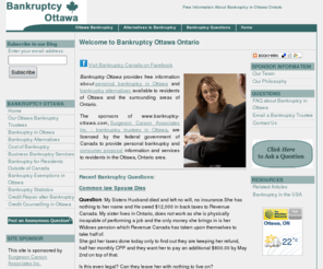 bankruptcy-ottawa.com: Bankruptcy Ottawa Ontario: Considering Bankruptcy? Ottawa Trustees Can Help!
Bankruptcy Ottawa site provides information on Ottawa bankruptcy and bankruptcy alternatives. Please contact our Ottawa bankruptcy trustee office today to arrange for a no-charge initial consultation or to get answers to your questions about personal bankruptcy in Ottawa.