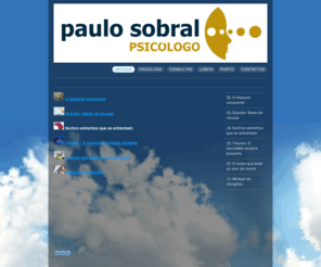 cocegasnospes.com: Paulo Sobral. Psicólogo. Artigos "Psicologia Metafórica". Consultas de Psicologia (Porto e Lisboa)
Paulo Sobral, Psicólogo. Artigos sobre temáticas da psicologia, com recurso a metáforas. Consultórios em Lisboa e no Porto. Consulta psicológica de abordagem construtivista. Tratamento da depressão, ansiedade, pânico, perturbações psicossomáticas. Orientação vocacional.