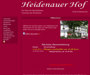 heidenauerhof.com: Heidenauer Hof - Willkommen
Heidenauer Hof - Hotel und Restaurant in Heidenau