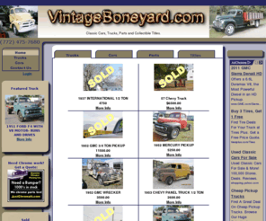 vintageboneyard.com: VintageBoneyard.com  Classic trucks. By Superior Chrome Plating Inc.  Bobby Baker - Owner
VintageBoneyard.com - Offering Classic Cars, Trucks and HotRods.