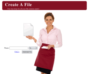 create-a-file.com: Create-a-file.com for all your file creation needs
A safe place to go to create any types of files. We specialize in all sort of file extensions.