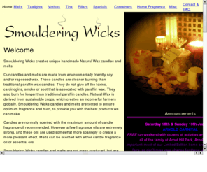 smoulderingwick.com: Smouldering Wicks Handmade EcoFriendly Soy Wax Candles & Melts [smoldering wick]
Smouldering Wicks Handmade Eco Friendly Soy Wax: Pillar & Container Candles & Melts, Scented Home Fragrance: Room Sprays, Beads, Granules & Reeds with Diffuser Oils. Smoldering Wicks UK area