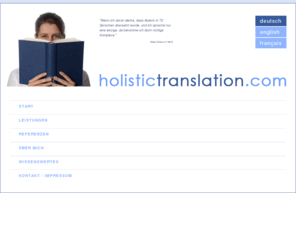 holistictranslation.com: Holistic Translations - Nicole Christiane Niehoff
 &Uml;bersetzungen - deutsch, englisch, französisch | translation - german, english, french | traducion: aleman, anglais, français