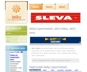 letaky.info: letáky, letáky hypermarketů, akční letáky, akční ceny, cz letáky
S našimy letáky už žádnou slevu nepromarníte