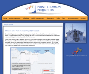 pointthomsonprojecteis.com: Point Thomson Project EIS
ExxonMobil is proceeding with plans to develop the Thomson Sand Reservoir on the North Slope of Alaska. 