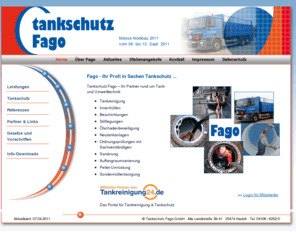 erdtank.com: Tankschutz Fago, Ihr Partner für Tankschutz, Tankreinigung und Umwelttechnik
Tankschutz Fago, Ihr Profi in Sachen Tankschutz, Tankreinigung, Umwelttechnik, sichere Tankanlagen, Betriebssicherheit.