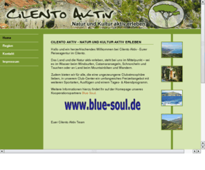 cilento-aktiv.com: Cilento Aktiv. Natur und Kultur aktiv erleben.
Wasser- und Outdoorsportcenter in Sditalien. Wandern, MTB-Touren, Catsailing, Windsurfen, Tauchen, Schnorcheln, ...