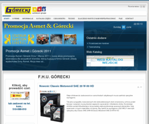 gorecki-zory.pl: Górecki - Auto części, tłumiki i amortyzatory - hurtownia motoryzacyjna | Auto Części Górecki
Hurtownia Motoryzacyjna - Auto części, tłumiki i amortyzatory. Dzięki dynamicznemu rozwojowi zajmujemy czołową pozycję wśród sprzedawców tłumików i akcesoriów do samochodów osobowych i dostawczych wszystkich marek. Hurtownia motoryzacyjna Górecki