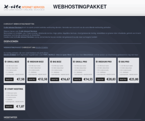 webhostingpakket.nl: Het webhostingpakket overzicht van X-site Internet Services
Op zoek naar een geschikt webhostingpakket ? Wij hebben een ruime en betaaldbare keuze in hosting pakketten en domeinnaam registratie.