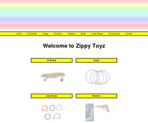 zippytoyz.com: Zippy Toyz, Inc. Hoops, Rubber Band Shooters, Jump Ropes, Pop-Guns and Other Toys
Wholesale Toys, Hoops, Rubber Band Shooters, Jump Ropes, Pop Guns and Children's Toys