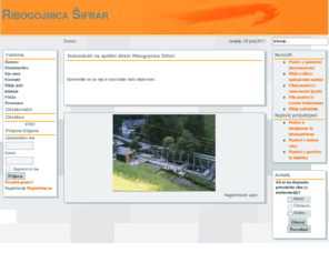 ribogojnica-sifrar.com: Dobrodošli na spletni strani Ribogojnice Šifrar!
Joomla - the dynamic portal engine and content management system