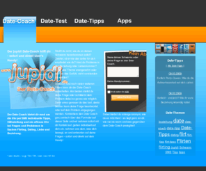 date-coach-app.com: Der Date-Coach hilft - mit jupidi bleibst du anonym!
Der jupidi Date-Coach bietet rund um die Uhr per SMS individuelle Tipps, Hilfestellungen und ein offenes Ohr bei Fragen zum Thema Flirting und Dating.
