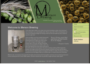 mersonbrewing.com: Merson Brewing
Chronicalling the homebrewing adventures of the Merson Clan.