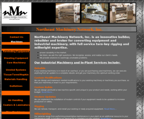 nmn-usa.com: Northeast Machinery Network, Inc.
an innovative builder, rebuilder and broker for paper, film and foil machinery