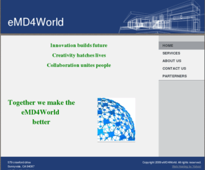 emd4world.com: eMD4World - Home
Innovation builds futureCreativity hatches livesCollaboration unites people   