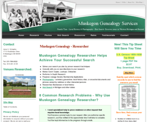 muskegongenealogy.com: Muskegon Genealogy
Muskegon Genealogy researcher specializes in western Michigan, Dutch, and New England. Consultation, Heir Search, local history research, and local photography are also available. Affordable, Attention to Detail.