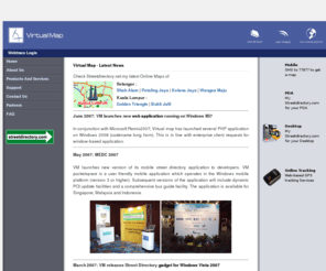 virtual-map.com: Virtual Map : Virtual Maps & Mapping Software
VM is a content aggregator and software company specialising in mapping solution. The company produces web-based mapping solutions, address point datasets and gps tracking solution
