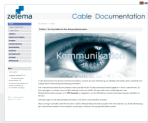 cabdoc.com: zetema: Home
Ihr Systemhaus für Netzwerkdokumentation und Kabel Management