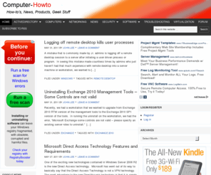 computer-howto.com: Computer-Howto - Computer and Network How to Articles
Computer-howto is a premiere resource giving you real world how to articles related to computers and networks in the enterprise and at home.