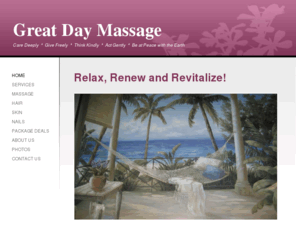 greatdaymassage.com: Great Day Massage - Home
Great Day Massage for therapeutic massage, hair, nail and skin care.