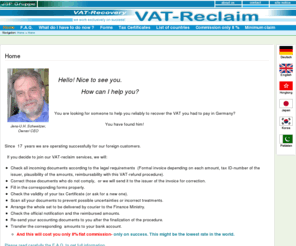 vat-claim.com: VAT-Reclaim Germany -  We work exclusivly on success!
We do VAT reclaim for germany at the lowest rate possible: just 8% flat  value-added-tax vat-reimbursement 