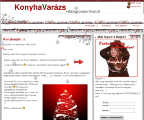 konyhavarazs.com: KonyhaVarázs
....egyszerűen, gyorsan, finomat az asztalra!!!!