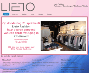 linkingfashion.com: Lieto Fashion
Lieto is een nieuw concept met als doel om de vrouw van deze tijd te kleden naar haar eigentijdse stijl in de vestigingen in Hillegersberg-Rotterdam en Zevenbergen