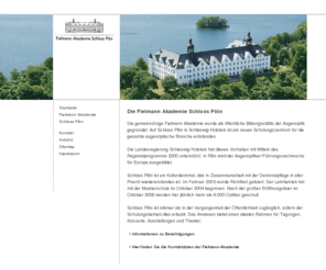 ploenerschloss.com: Fielmann Akademie Schloss Plön
Fielmann-Akademie Schloss Plön