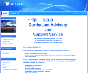 selbcampus.org: CASS Home Page
SELBCass.org has details of all the exciting work being carried out by the Cass Officers for the SELB.
