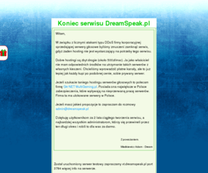 dreamspeak.pl: DreamSpeak.pl - darmowe publiczne serwery Ventrilo 2.1.4, TeamSpeak2 i TeamSpeak3
Darmowe kanały Ventrilo, TeamSpeak